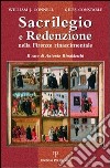 Sacrilegio e redenzione nella Firenze rinascimentale. Il caso di Antonio Rinaldeschi libro