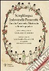 Scioglilingua indovinelli-passerotti. Giuochi, canzonette, filastrocche e storielle popolari scelti e ordinati a cura di Giovanni Giannini. Con CD Audio libro