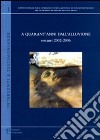 A quarant'anni dall'alluvione: restauri 2002-2006. Ediz. illustrata libro