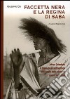 Faccetta nera e la regina di Saba. Africa orientale: il diario di un antropologo alle soglie della seconda guerra mondiale libro