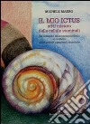 Il mio ictus ed il mistero delle cellule staminali libro