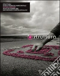 Struttura 2006. Studi e visioni sul mare digitale