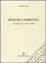 Diario dell'emergenza (19 giugno-25 settembre 1944)