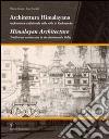 Architettura himalayana. Architettura tradizionale nella valle di Kathmandu. Ediz. italiana e inglese libro