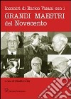 Incontri di Enrico Visani con i grandi maestri del Novecento libro