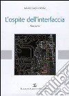 L'ospite dell'interfaccia libro di Laghi Pasini Mario