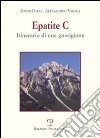 Epatite C. Itinerario di una guarigione libro