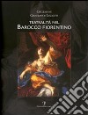 Teatralità nel barocco fiorentino. Collezione Gianfranco Luzzetti. Ediz. italiana e inglese libro