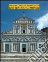 Dieci secoli per la Basilica di San Miniato al Monte libro