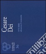 Cesare Dei. 1914-2000. Attraverso il documento libro