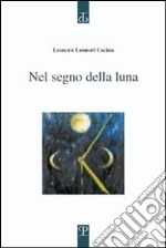 Nel segno della luna libro