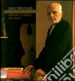 Caro Monicelli... Artisti per un maestro del cinema. Ediz. illustrata libro