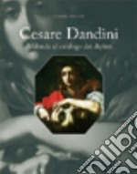 Cesare Dandini. Addenda al catalogo dei dipinti. Ediz. illustrata