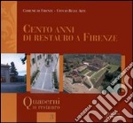 Cento anni di restauro a Firenze