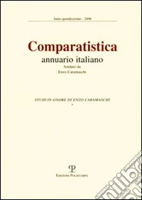Comparatistica. Annuario italiano 2006 libro