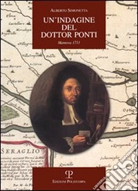 Un'indagine del dottor Ponti: Mantova 1711