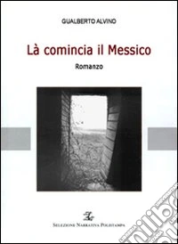 Là comincia il Messico