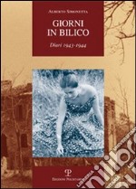 Giorni in bilico. Diari 1943-1944 libro