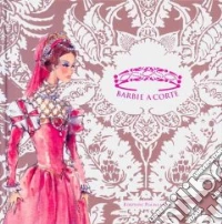 Barbie sogna Caterina de' Medici. Ediz. italiana e inglese libro