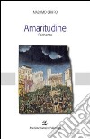 Amaritudine libro di Griffo Massimo