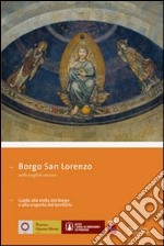 Borgo San Lorenzo. Ediz. italiana e inglese libro