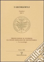 Produzione di energia da fonti biologiche rinnovabili. Vol. 1: Le tecnologie libro