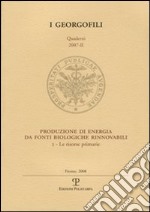 Produzione di energia da fonti biologiche rinnovabili. Vol. 2: Le risorse primarie libro