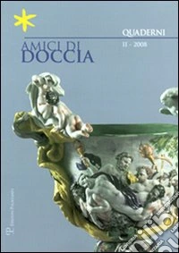 Amici di Doccia. Quaderni. Vol. 2
