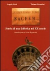 Sacfem. Storia di una fabbrica nel XX secolo libro