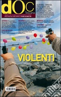 Doc Toscana. Rivista trimestrale di discussioni e confronti (2008). Vol. 25 libro
