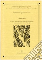 Lungo le mura del secondo cerchio. Case e palazzi di via de' Benci libro