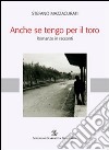 Anche se tengo per il toro libro