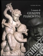 I marmi di Giuseppe Piamontini