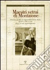 Maestri vetrai di Montaione. Presenze e attività imprenditoriali in Italia tra XV e XIX secolo. Note per un aggiornamento libro di Ciappi Silvia