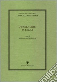 Pubblicare il Valla