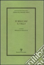 Pubblicare il Valla