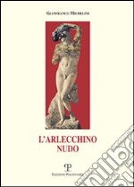 L'arlecchino nudo libro