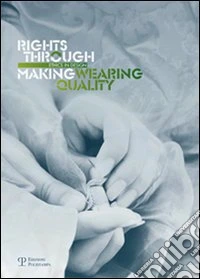 Rights through making. Wearing quality