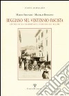 Buggiano nel ventennio fascista. Centro della Valdinievole, periferia del regime libro di Bonanno Metello Francini Marco