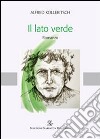 Il lato verde libro di Kolleritsch Alfred