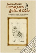 L'immaginario grafico di Sisino libro