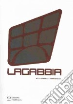 Lagabbia. Ediz. italiana e inglese