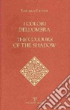 I colori dell'ombra-The colours of the shadow. Ediz. bilingue libro di Giuntini Francesco