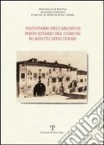 Inventario dell'Archivio storico postunitario del Comune di Montecatini Terme libro