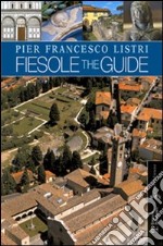 Fiesole. The guide libro