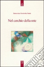 Nel cerchio della rete libro