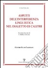 Aspetti dell'interferenza linguistica nel dialetto di Calitri libro