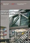 Tecnologie per l'isolamento ed il controllo di strutture e infrastrutture. Ediz. multilingue libro