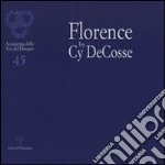 Florence by Cy DeCosse. Ediz. italiana e inglese libro