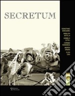 Secretum. Ediz. illustrata libro